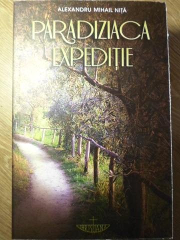 PARADIZIACA EXPEDITIE-ALEXANDRU MIHAIL NITA