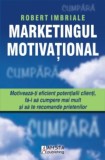 Marketingul motivational - Robert Imbriale - Amsta