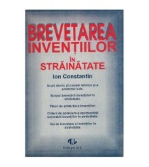 Ion Constantin - Brevetarea inventiilor in strainatate - 124426