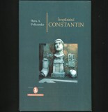 &Icirc;MPĂRATUL CONSTANTIN - HANS A. POHLSANDER - EDITURA ARTEMIS - ISTORIE ROMANĂ