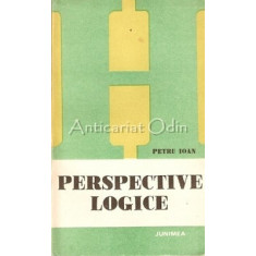 Perspective Logice - Petru Ioan