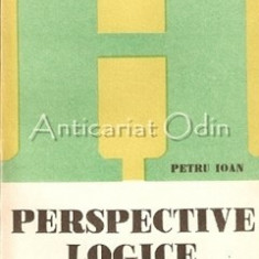 Perspective Logice - Petru Ioan