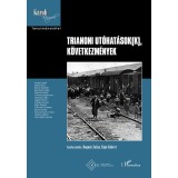 Trianoni ut&oacute;hat&aacute;sok(k), k&ouml;vetkezm&eacute;nyek - Bogn&aacute;r Zal&aacute;n&ndash;Rig&oacute; R&oacute;bert