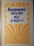 Managementul Afacerilor Mici si Mijlocii - Costache Rusu - Editura Logos 1993 - Carte Economie, Marketing, Antreprenoriat