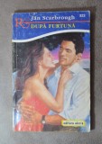 Carte - Dupa furtuna - Jan Scarbrough ( Colectia: Romantic Nr. 322 )