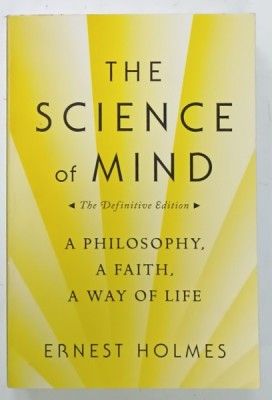 THE SCIENCE OF MIND , A PHILOSOPHY , A FAITH , A WAY OF LIFE by ERNEST HOLMES , 1988 foto