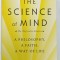 THE SCIENCE OF MIND , A PHILOSOPHY , A FAITH , A WAY OF LIFE by ERNEST HOLMES , 1988