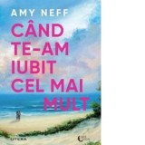 Cand te-am iubit cel mai mult - Laura Berteanu, Laura Berteanu, Amy Neff