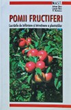 Pomii fructiferi. Lucrarile de infiintare si intretinere a plantatiilor - 2006 - Adrian Chira ($L232), M.A.S.T.