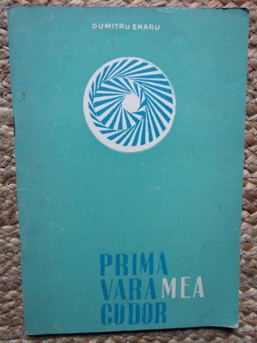 DUMITRU ENARU - PRIMAVARA MEA CU DOR