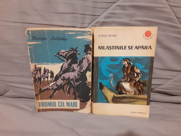 DRUMUL CEL MARE/MLASTINILE SE APARA-ISTVAN KORDA (2 VOL)