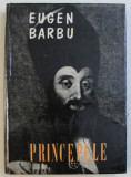 PRINCEPELE de EUGEN BARBU , 1969