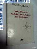 PUNCTE CARDINALE IN HAOS -NICHIFOR CRAINIC -1996