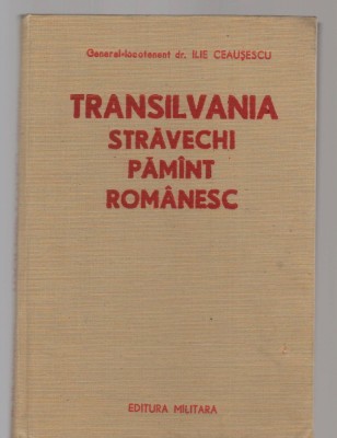 C8455 TRANSILVANIA, STRAVECHI PAMANT ROMANESC DE ILIE CEAUSESCU foto