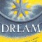 Dream: A Tale of Wonder, Wisdom &amp; Wishes
