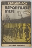 REPORTAJELE MELE 1927-1938 de F. BRUNEA-FOX