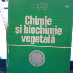 Chimie si biochimie vegetala - Ioan Burnea