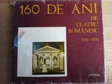 160 de ani de teatru romanesc 1816-1976