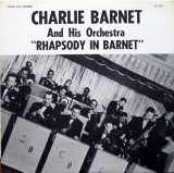 Vinil Charlie Barnet And His Orchestra &lrm;&ndash; Rhapsody In Barnet (VG++)