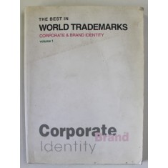 THE BEST IN WORLD TRADEMARKS , CORPORATE and BRAND IDENTITY , VOLUME 1 , 2005