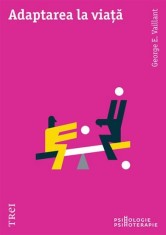 Adaptarea la viata, Trei