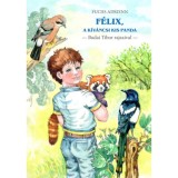 F&eacute;lix, a k&iacute;v&aacute;ncsi kis panda - Fuchs Adrienn