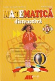 Viorel George Dumitru - Matematica distractiva. Pentru disciplina optionala a