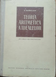 TEORIA ARITMETICA A IDEALELOR - D. BARBILIAN, 1956