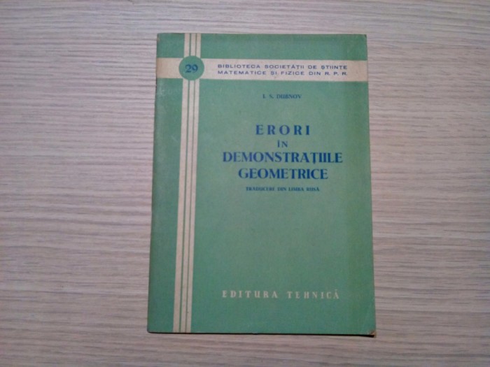 ERORI IN DEMONSTRATIILE GEOMETRICE - I. S. Dubnov - 1958, 60 p.