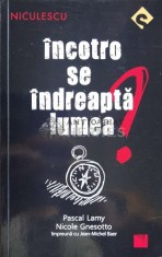 Incotro se indreapta lumea? - 2018 - Pascal Lamy (W102)