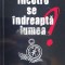Incotro se indreapta lumea? - 2018 - Pascal Lamy (W102)