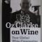 OZ CLARKE ON WINE , YOUR GLOBAL WINE COMPANION , 2021