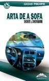 Arta de a sofa - Secrete si dezvaluiri - Fundatia culturala Ideea Europeana
