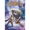 Szellem&aacute;llatok 4. Tűz &eacute;s j&eacute;g - Shannon Hale