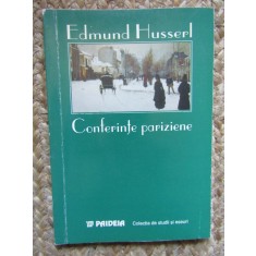 Edmund Husserl - Conferințe pariziene și alte scrieri filosofice