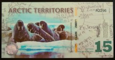 Bancnota - Fantezie 15 DOLARI POLARI - TERITORIILE ARCTICE, ND * Cod 739 = UNC