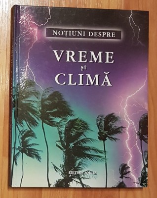 Notiuni despre vreme si clima de Laura Howell foto