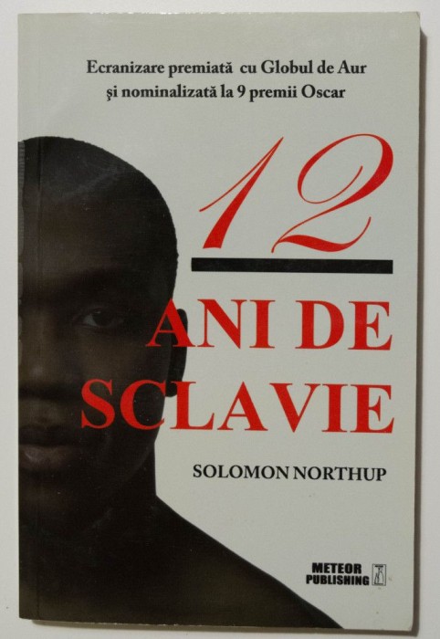 Solomon Northup - 12 ani de sclavie
