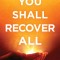 You Shall Recover All: How God Turns Your Loss Into Gain