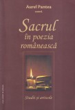 Aurel Pantea (coordonator) - Sacrul in poezia romaneasca