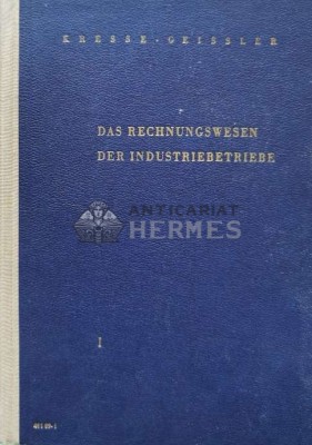 DAS RECHNUNGSWESEN DER INDUSTRIEBETRIEBE - 1957 - Werner Kresse ($T30) foto