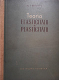 N. I. Bezuhov - Teoria elasticitatii si plasticitatii (1957)