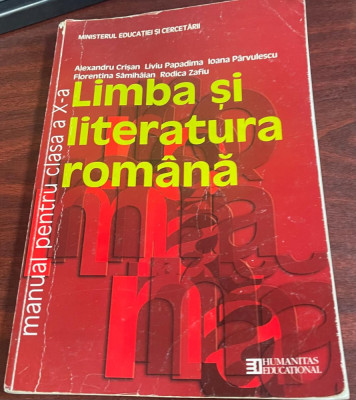 Limba şi literatura rom&amp;acirc;nă , manual pentru clasa a X-a foto