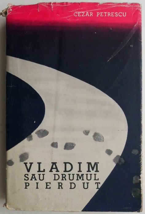 Vladim sau drumul pierdut &ndash; Cezar Petrescu