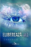 Elibereaza-ma (seria Atingerea lui Juliette, vol. 2)