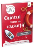 Limba rom&acirc;nă și limba engleză - clasa a IV-a. Caietul meu de vacanță - Paperback brosat - *** - Gama, Clasa 4, Limba Romana