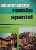 Dan Munteanu - Ghid de conversatie roman - spaniol (1976)