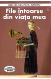 File intoarse din viata mea - Alexandru Grumaz