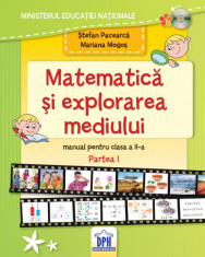 Matematica si explorarea mediului. Manual pentru clasa a II-a. Semestrul I - Stefan Pacearca, Mariana Mogos foto