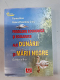 Florina Bran - Probleme economice si ecologice ale Dunarii si Marii Negre